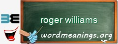 WordMeaning blackboard for roger williams